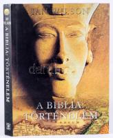 Ian Wilson: A Biblia: Történelem. Gold Book, 2002. 256p.  Kiadói kartonált papírkötés, papír védőborítóval