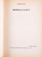 Gerhard Trost: Modellvasút. Fordította: Vörös Iván. Bp., 1972, Műszaki. Kiadói kartonált papírkötés.
