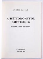 Juhász László: A Héttoronytól Kufsteinig: Magyar rabok idegenben


Nemzetőr, 1982 + Földy János: ...