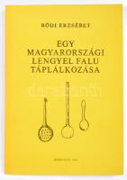 Bődi Erzsébet: Egy magyarországi lengyel falu táplálkozása. Debrecen, 1984. Kiadói papírkötés, jó állapotban.