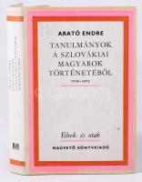 Arató Endre: Tanulmányok a szlovákiai magyarok történetéből 1918-1975. Bp., 1977, Magvető. Kiadói egészvászon-kötés, kiadói papír védőborítóban, volt könyvtári példány