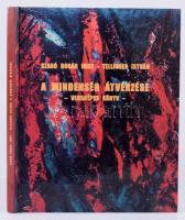Szabó Bogár Imre - Tellinger István: A mindenség átvérzése. Versképes könyv. Miskolc, 2002, Bíbor Kiadó. Színes képekkel gazdagon illusztrált kötet, Tellinger István grafikusművész festményeivel. 133p. Kiadói kartonált papírkötés.