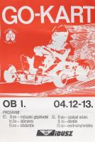 cca 1986 Go-kart OB I., Kecskemét, Dutép SC. Autósport plakát, papír. Kisebb gyűrődésekkel. 45,5×32 cm