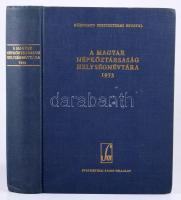 A Magyar Népköztársaság Helységnévtára 1973. Bp., 1973, Statisztikai Kiadó Vállalat. 1120p. Kiadói e...