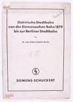 Eletrische Stadtbahn von der Siemensschen Bahn 1879 bis zur Berliner Stadtbahn. von Dr. Ing. Walter Reichel, Berlin. 32p. (Villamosok képes története)