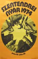 1974 Szentendrei Nyár. Plakát, ofszet, papír, Atheaneum Nyomda, feltekerve, hajtásnyommal, 67,5x48 cm