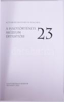 2012-2023 A Hadtörténeti Múzeum Értesítője 13., 14., 16., 23. számok (4 db), a 14. szám ázásnyomokka...
