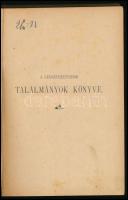 Thomas, [Louis] Lajos: A legnevezetesebb találmányok könyve. I. köt. A legnevezetesebb találmányok a...