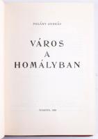 Pogány András: Város a homályban. Toronto, 1969., Patria Publishing, (München, Ledermüller Oliver-ny...