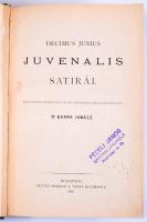 Decimus Junius Juvenalis Satirái. Magyarra fordította és jegyzetekkel felvilágosította: Dr. Barna Ignácz. Decimi Junii Juvenalis Satirae. In Hungaricum Convertit et Notius Illustravit Dr. Ignatius Barna. Bp., 1876, Tettey Nándor, (Weiszmann Testvérek-ny.),237+3 p. Kétnyelvű: latin és magyar nyelven. Átkötött félvászon-kötés, foltos címlappal, névbélyegzésekkel, egy javított lappal (9/10.)
