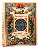 Katona József: Bánk bán. Dráma öt felvonásban. Csók István képeivel illusztrált díszkiadás. A Pesti ...