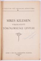 Mikes Kelemen Válogatott Törökországi Levelei. Bp., 1930, MTA, papírkötés