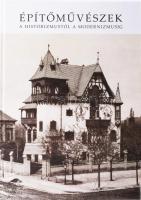 Építőművészek a historizmustól a modernizmusig. Szerk.: Rozsnyai József. Bp., 2018, Terc, 391+[1] p. Fekete-fehér képekkel illusztrálva. Kiadói kartonált papírkötés.