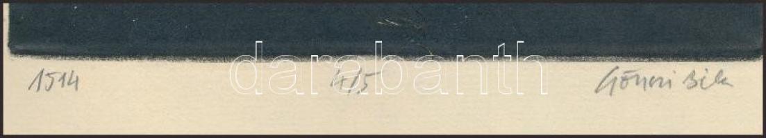 Gönczi Béla (1934-): 1514. Nyomat, papír, jelzett, számozott (4/5). 25×15 cm