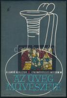 ca 1970 Az üveg művészete kisplakát, villamosplakát 17x24 cm