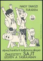 "Nagy tavaszi turákra alpesi, frankfurti kolbászos, olimpia ömlesztett SAJT legyen a táskájában." Bp., Révai-ny., a hátán foltos, 24x17 cm