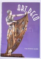Art Deco. The Pitkon Guide. Papírkötés, angol nyelven, gazdag képanyaggal illusztrált kiadvány az art deco stílusú műtárgyakról, 20p