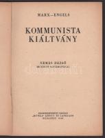 Marx Engels: Kommunista kiáltvány. Nemes Dezső Tanulmányával. 1848-1948. [Bp.], 1948, Szakszervezeti...