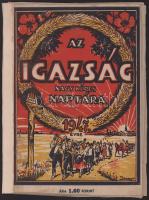1947 Az Igazság nagy képes naptára az 1947-ik közönséges évre, szerk. és kiadja az Igazság Politikai Paraszthetilap, sérült, szétvált tűzéssel, részben pótolt borítóval