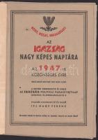 1947 Az Igazság nagy képes naptára az 1947-ik közönséges évre, szerk. és kiadja az Igazság Politikai...