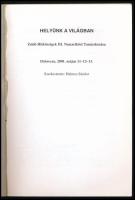 Helyünk a világban. Zsidó hitközségek III. nemzetközi tanácskozása. Debrecen, 2001. május 11-12-13. ...