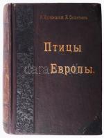 Holodkovszkij, N. A. - Szilantyjev, A. A.: Európa madarai. Gyakorlati ornitológia az európai madarak atlaszával. Szentpétervár, 1901, A. F. Devrien. Szövegközti fekete-fehér képekkel és színes táblákkal illusztrálva. Orosz nyelven. Kiadói aranyozott, dombornyomott egészvászon-kötés, helyenként kissé foltos lapokkal, kisebb lapszéli ázásnyomokkal, intézményi bélyegzővel. // Holodkovskii, N. A. - Silantyev, A. A.: Birds of Europe. Practical Ornithology with an Atlas of European Birds. In Russian language. Hardcover, with slightly stained pages.