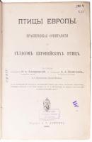 Holodkovszkij, N. A. - Szilantyjev, A. A.: Európa madarai. Gyakorlati ornitológia az európai madarak...