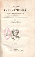 Cicero, Marcus Tullius:  Cicero vegyes munkái. Rhetoricumok és philosophicumok. Fordította, bevezetésekkel, jegyzetekkel kísérte Fábián Gábor. I. kötet. [Unicus, több nem jelent meg.] Pest, 1865. Lampel Róbert (Réthy Lipót ny., Arad). XV + [1] + 543 + [1] p. Egyetlen kiadás. A késő köztársaság kori szónoknak, a latin irodalom bámult szerzőjének, Cicerónak magyar fordítása már a tizenhatodik században megkezdődött. Fábián Gábor (1795-1877) ügyvéd, uradalmi jogász, táblabíró, országgyűlési képviselő, író, költő és műfordító sokat fordított az életműből: kiadta az antik rétor levelezését, de az 1860-as években szónoklattani munkásságából is sokat, ezekből azonban az elkészült második és harmadik rész kéziratban maradt. A retorikai munkásságból egyedül megjelenő kötetünk Cicero két hosszabb elméleti írását közli (Brutus, A szónok), illetve Lucius Piso elleni szenátus béli, szenvedéllyel teli beszédét. Részlet az ízes magyar nyelven készített fordításból: "Látod-e már, érted-e már, te fenevad, mi panaszuk van az embereknek képedre? Nem azt panaszolja senki, hogy az újoncok nyájából egy nemt'om miféle Syrus consul lett; mert sem szolga-színed, sem szőrös pofáid, sem redves fogaid nem csaltak minket meg: hanem a szem, szemöldök és homlok, szóval az egész ábrázat, melly némileg a lélek néma tolmácsa, az ámította el, az szedte rá, az csalta meg, s vezette félre nálad azokat, akik nem ismertek. Undok vétkeidet, eszed lustaságát, butaságát, s nyelved gyámoltalan voltát kevesen ismertük. [...] Ezek, óh, te hóhér, consulságod örvényébe vannak eltemetve. Nézz e gyász események[en] végig. Aurelius szószékén szokottnál vidámabb szemeid láttára tartatott a rabszolgatoborzás attól, ki magára nézve bármit tenni soha szégyennek nem nézett. Castor templomában (óh, te minden templomaink megfertőztetője!) szemed előtt rakattak ki a fegyverek ama tolvaj által, kinek ez a templom a te consulságod alatt a veszett polgárok várául, Catilina régi zsoldosainak menedékéül, útonálló rablók erődéül, minden törvény és vallás temetőhelyéül szolgált. [...] Jut-e eszedbe, sárfertő, hogy mikor egy ízben 11 óra tájt C. Pisoval hozzád mentem volt, valami lebujból bepanyókált fővel papucsosan buktál elő, s midőn büdös szádból a legundorítóbb kocsmaszaggal leheltél bennünket, rosszulléteddel mentegetődztél, mondván, hogy némelly boros szerekkel szoktad gyógyítani magadat? [...]". A személyeskedő kirohanásoktól sem mentes Piso-beszéd után válogatás Cicero lényegesen mérsékeltebb hangú filozófiai írásaiból és paradoxonjaiból. A címlapon régi tulajdonosi bélyegzés, az első előzéken könyvjegy. Gazda-Horváth 18. old. Korabeli félpergamen kötésben, jó példány.