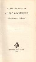 Karinthy Frigyes: 
Az író becsülete. Válogatott írások. (Számozott.)
(Budapest), 1962. Magyar Heli...