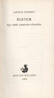 Csehov, Anton (Pavlovics): 
Életem. Egy vidéki fiatalember elbeszélése. Fordította Szőllősy Klára. ...