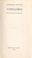Karinthy Frigyes: 
Capillária. Gulliver hatodik útja. Illusztrálta Bálint Endre. (Számozott.)
(Bud...