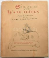 Olaf Gulbransson: Sprüche und Wahrheiten. Gezeichnet von - -. Leipzig,1939,Philipp Reclam. Olaf Gulbransson (1873-1958) norvég művész illusztrációival, karikatúráival. Kiadói egészvászon-kötés, sérült kiadói papír védőborítóban.