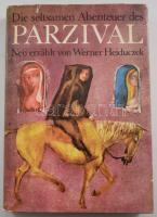 Werner Heiduczek: Die seltsamen Abenteur des Parzival. Nach Wolfram von Eschenbach neu erzählt von - -. Farbige Illustrationen von Wolfgang Würfel. A könyv illusztrátora által, Wolfgang Würfel (1932-2025) német grafikus-, festőművész, illusztrátor által Würtz Ádám (1927-1994) grafikus-, festőművész, illusztrátor részére DEDIKÁLT példány.  Berlin,1974,Neues Leben. Német nyelven. Kiadói egészvászon-kötés, szakadt kiadói papír védőborítóban.