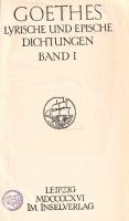 Goethe, [Johann Wolfgang von]: 
Lyrische und epische Dichtungen. (Grossherzog Wilhelm Ernst Ausgabe...
