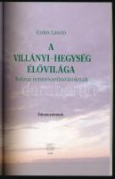 Erdős László: A Villányi-hegység élővilága. Kalauz természetbarátoknak. [Tihany - Szombathely], 2018...