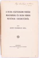 Kézdy Vásárhelyi Géza: A Buda-Esztergom vidéki magyarság és Buda város nevének eredetéről. Bp, 1914....