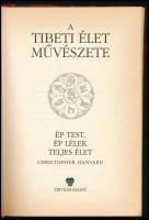 Christopher Hansard: A tibeti élet művészete. Ép test, ép lélek, teljes élet. Ford.: Frigyik László....