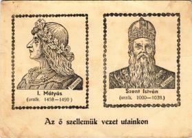 Az ő szellemük vezet utainkon! Szent István, I. Mátyás király / Hungarian kings s: Nemesi (EB)