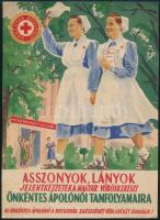 cca 1950-60 Asszonyok, lányok, jelentkezzetek a Magyar Vöröskereszt önkéntes ápolói tanfolyamaira, villamosplakát, 24×17 cm