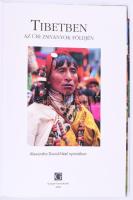 Tiziana és Gianni Baldizzone: Tibetben, az úri zsiványok földjén. Alexandra David-Néel nyomában. For...