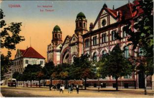 1915 Újvidék, Novi Sad; Izraelita templom, zsinagóga, villamos / Isr. Tempel / synagogue, tram + "K.U.K. HAUPTFELDPOSTAMT 300" (kopott sarkak / worn corners)