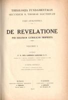 Garrigou-Lagrange, Réginald: 
De revelatione per ecclesiam catholicam proposita. Volumen I-II. [Tel...