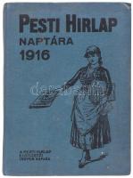 1916 A Pesti Hírlap naptára az 1916. szökőévre. 26. évfolyam. Szerk.: Schmittely József. Bp., Légrády, 272 p. Kiadói egészvászon-kötés.