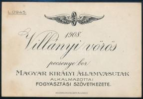 1908 Villányi vörös pecsenye bor, Magyar Királyi Államvasutak (MÁV) alkalmazottai fogyasztási szövetkezete címke, 8x12 cm