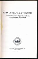 Lovas Gyula: Újra gurulnak a vonatok. A visszaemlékezések alapján összeáll. és kiegészítette: - - . ...
