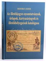 Hodobay Andor: Az illetékjegyes nyomtatványok, űrlapok, kártyazárjegyek és illetékbélyegzések katalógusa (a ló- és marhalevelek nélkül). Bp., 2016, [Hodobay Bt.], 140 p. Kiadói kartonált papírkötés. Megjelent 80 példányban.