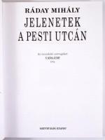 Ráday Mihály: Jelentek a pesti utcán. N. Kósa Judit írásaival. Szerk.: Gáspár Zsuzsa és N. Kósa Judi...