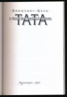 Körmendi Géza: Tata, a vizek és a malmok városa. [Bp.], 2007, Argumentum, 193+[3] p. Fekete-fehér ké...