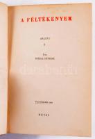 Márai Sándor: A féltékenyek I. köt. Bp., 1943, Révai, 2+319 p. A borító rajza Fenyves Sándor (1907-1...
