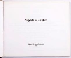 Iancu Laura - Benedek Katalin: Magyarfalusi emlékek. Bp., 2005, MTA Néprajzi Kutatóintézet, 219 p. K...